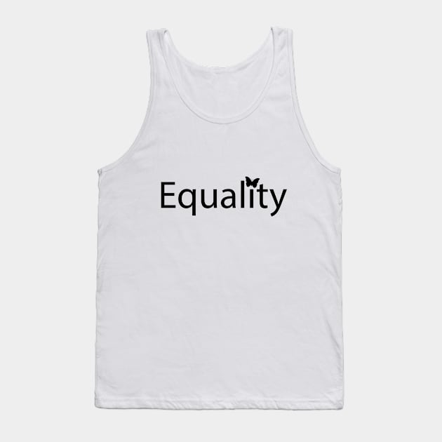 Equality fun positive typography design Tank Top by CRE4T1V1TY